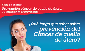 Charla Abierta: Cómo Prevenir el Cáncer de Cuello de Útero