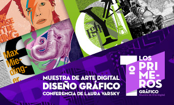 Primero los Primeros: Diseño Gráfico. Muestra de Arte Digital.
